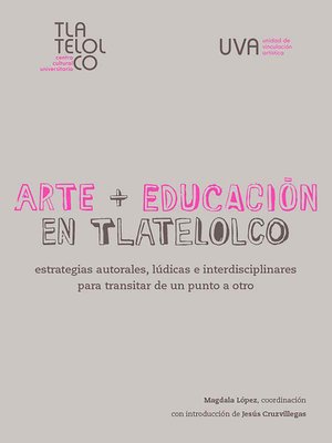 cover image of Arte + Educación en Tlatelolco
